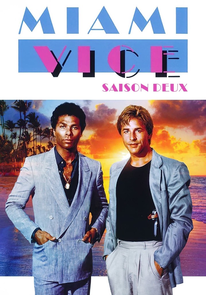 Saison 2 2 Flics à Miami streaming où regarder les épisodes?